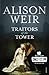 Traitors of the Tower (Quick Reads)
