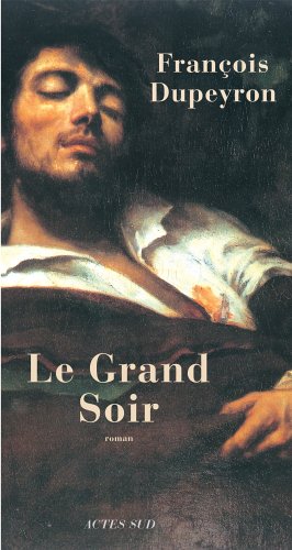 Le Grand Soir: roman