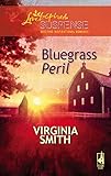 Bluegrass Peril (Steeple Hill Love Inspired Suspense #82)