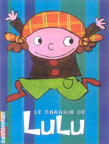 Le  chagrin de Lulu