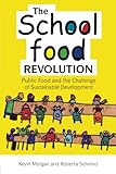 Image de The School Food Revolution: Public Food and the Challenge of Sustainable Development
