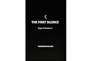 THE FIRST SILENCE: Where the World Ends and the Spirit Begins