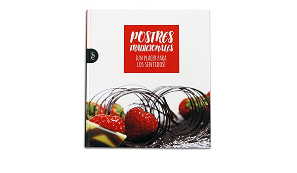 Postres tradicionales ¡Un placer para los sentidos!: 1 : SIGNO ...