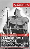 La guerre civile espagnole, berceau du franquisme (Grands Événements): Les 1 000 jours d'une lutte by Hadrien Nafilyan, 50 minutes