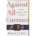 Against All Enemies: Inside America's War on Terror