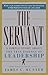 The Servant: A Simple Story About the True Essence of Leadership - Book by James Hunter