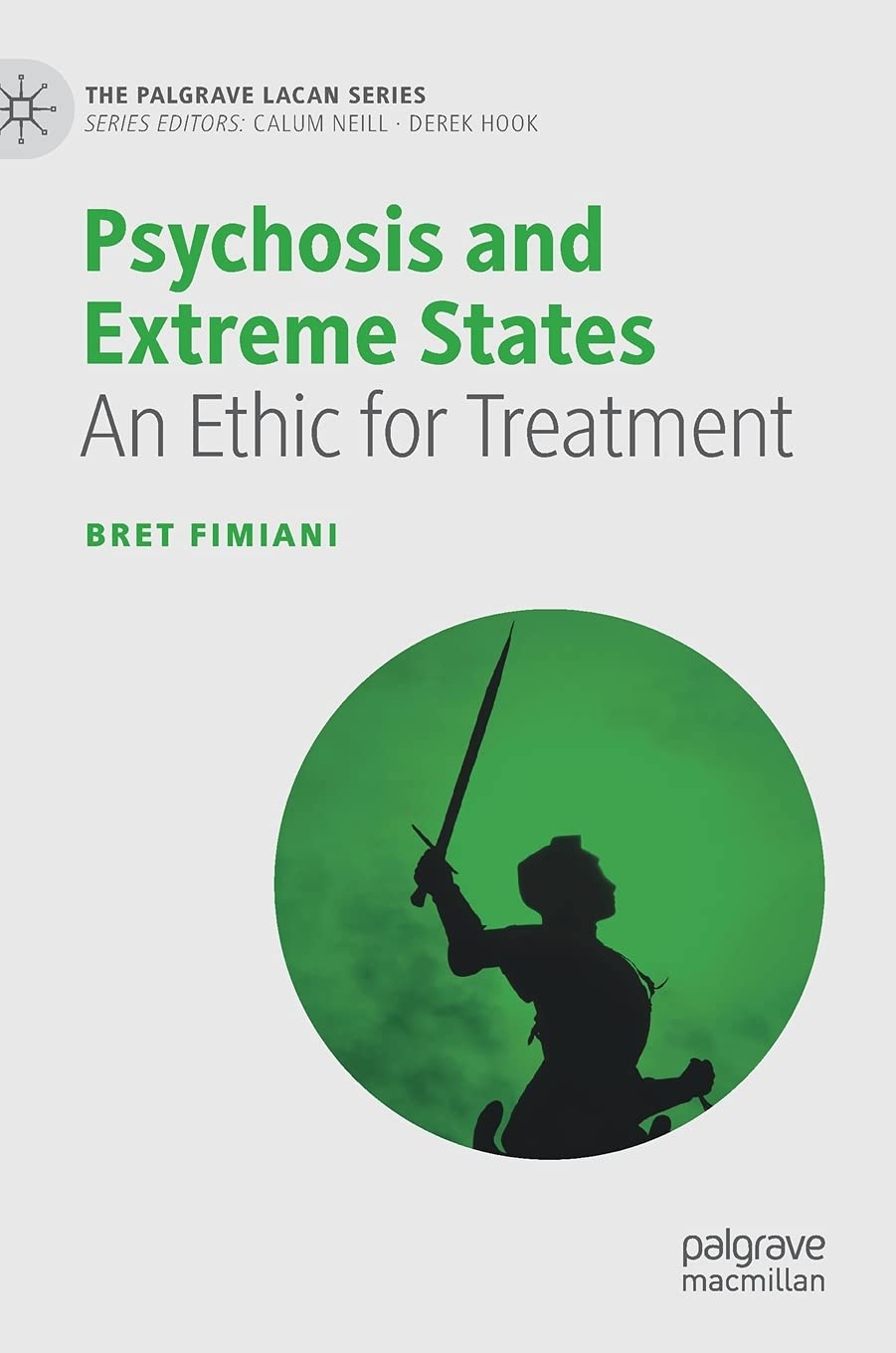 Photo 1 of Psychosis and Extreme States: An Ethic for Treatment (The Palgrave Lacan Series)