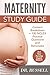 MATERNITY STUDY GUIDE: Content Breakdown + 100 NCLEX Review Practice Questions and Rationales