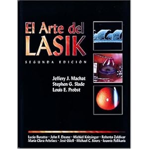 El Arte del LASIK: Segunda Edicion (Spanish Edition)