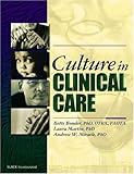 Culture in Clinical Care, Bonder, Bette and Martin, Laura, 1556424590