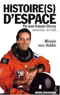 Livres Couvertures de Histoire(s) d'espace : Mission vers Hubble