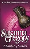 A Masterly Murder (Matthew Bartholomew Chronicles)