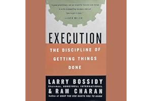 Execution: The Discipline of Getting Things Done