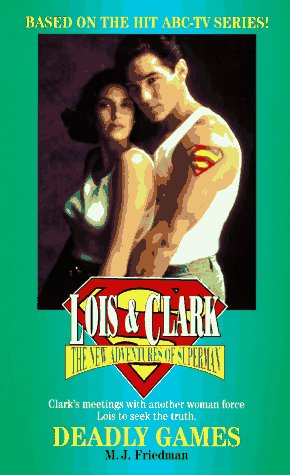 Deadly Games (New Adventures of Superman) Deadly Games (New Adventures of Superman)