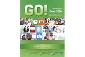 GO! with Microsoft Excel 2016 Comprehensive (GO! for Office 2016 Series)