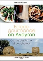Balade gourmande en Aveyron