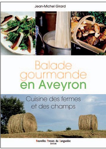 Balade gourmande en Aveyron