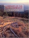 A History of the Southwest: The Land and Its People