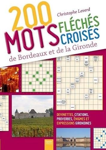 Download 200 Mots fléchés et mots croisés de Bordeaux et de la Gironde PDF