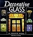 Decorative Glass of the 19th and Early 20th Centuries: A Source Book by Nance Lui Fyson