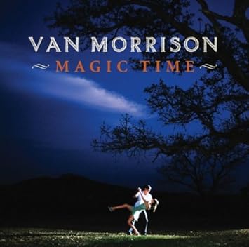 Image result for van morrison magic time