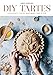 DIY tartes : Ornements, tartes rustiques, pies by
