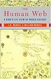 The Human Web: A Bird's-Eye View of World History