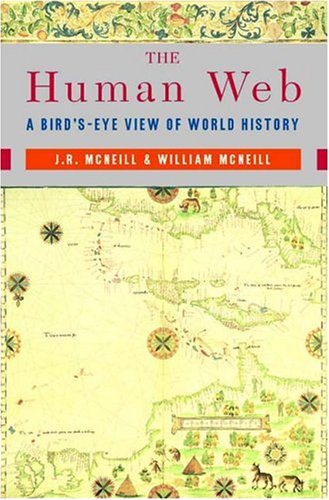 The Human Web: A Bird's-Eye View of World History 0965739651 Book Cover