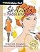 Sketchits! Faces & Fashion: Draw and Complete 100+ Color Templates (Drawing With Christopher Hart) by Christopher Hart