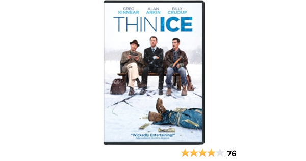 Amazon Com Thin Ice Greg Kinnear Billy Crudup Alan Arkin Lea Thompson John Paul Gamoke David Harbour Jennifer Edwards Hughes Scott Crouch Peter Moore Michelle Hutchison James Detmar Michael Paul Levin Jill Sprecher Andrew