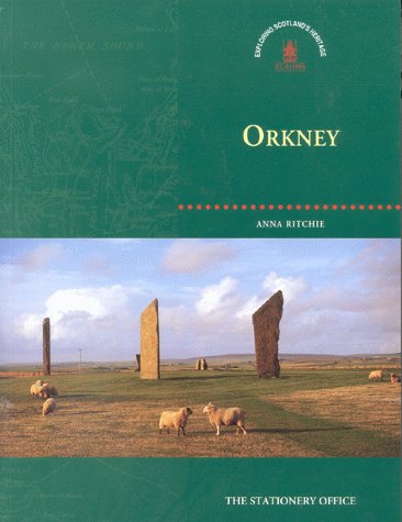 Orkney (Exploring Scotland's Heritage) by Anna Ritchie, Royal Commission on the Ancient and Historical Monuments of Scotland