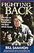 Fighting Back: The War on Terrorism--from Inside the Bush White House - Book by Bill Sammon