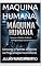 Livro MAQUINA HUMANA: Sensores e Padrões da Mente na Programação Inconsciente (EXTRAÇÃO DE CONSCIÊNCIA Livro 1)