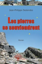 Les  pierres se souviendront