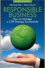 Responsible Business: How to Manage a CSR Strategy Successfully Hardcover