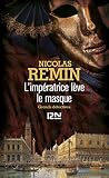 Image de L'Impératrice lève le masque: 1 (Grands détectives) (French Edition)