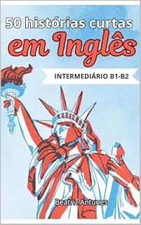 Livro 50 histórias curtas em inglês : Intermediário B1-B2: com tradução em português