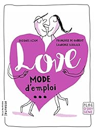 Love, mode d'emploi