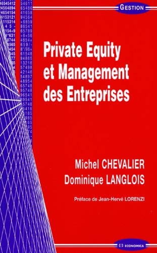 Private equity et management des entreprises (GESTION G) by Michel Chevalier, Dominique Langlois