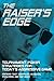 The Raiser's Edge: Tournament-Poker Strategies for Today's Aggressive Game