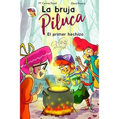 La bruja Piluca: El primer hechizo La bruja Piluca: El primer hechizo
