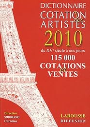 Dictionnaire cotation des artistes 2010