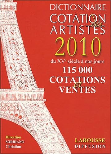 Amazon Fr Dictionnaire Cotation Des Artistes 2010 Sorriano Christian Collectif Livres