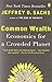 Common Wealth: Economics for a Crowded Planet