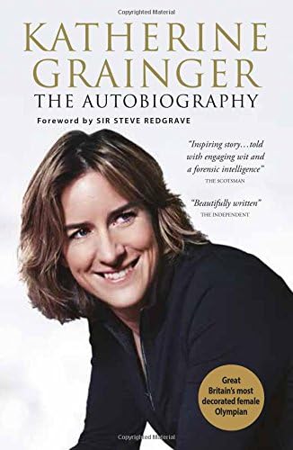 Katherine Grainger - My Autobiography: The Autobiography (Katherine Grainger: The Autobiography)