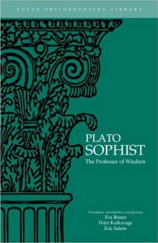 Plato : Sophist: The Professor of Wisdom (Focus Philosophical Library)