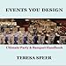 Events You Design: The Ultimate Party and Banquet Handbook by 