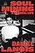 Soul Mining: A Musical Life by Daniel Lanois