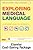 Medical Terminology Online for Exploring Medical Language (Access Code and Textbook Package), 9e