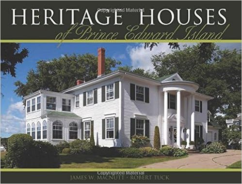 Buy Heritage Houses Of Prince Edward Island Two Hundred Years Of